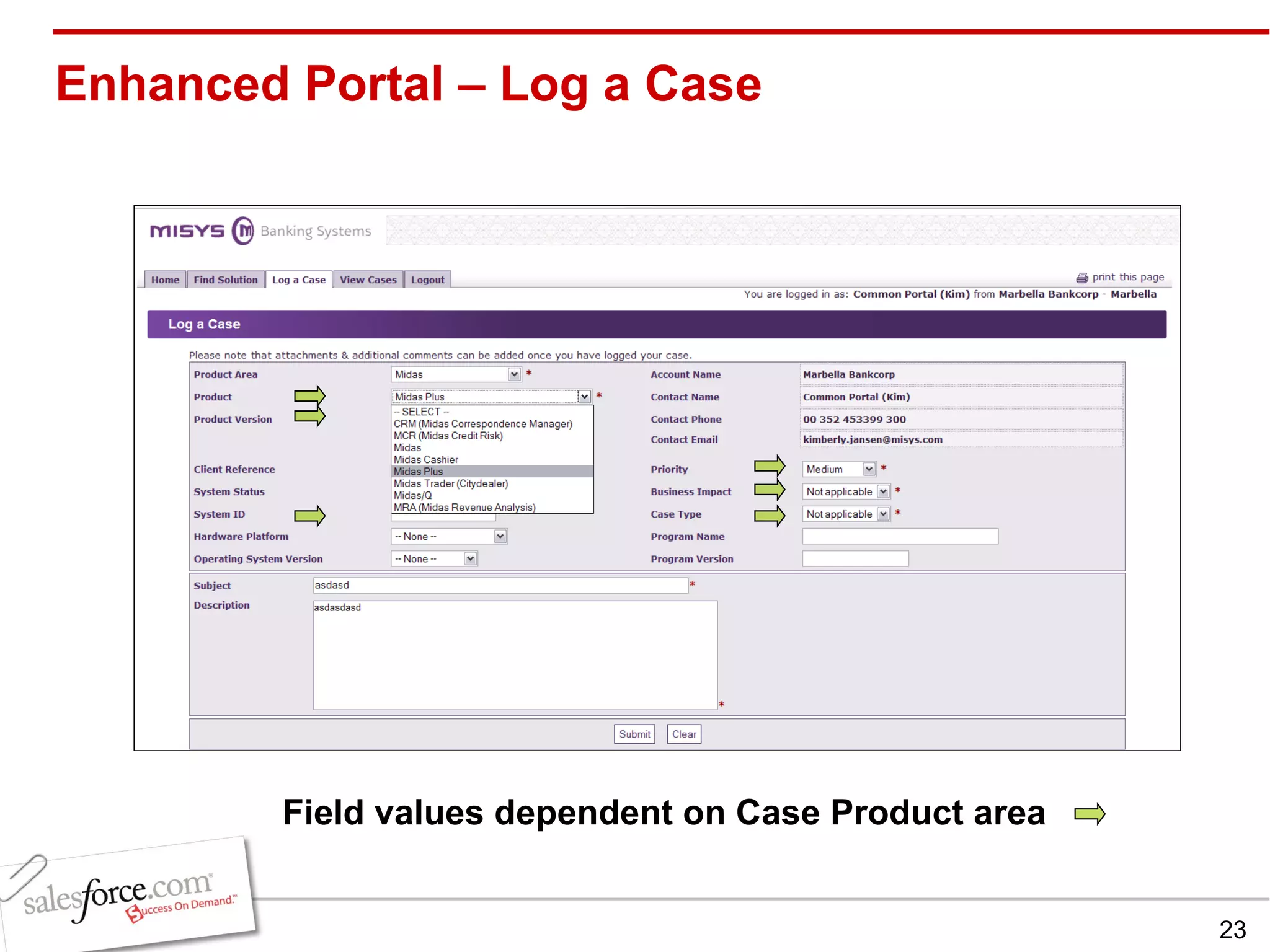 Enhanced Portal – Log a Case Field values dependent on Case Product area 