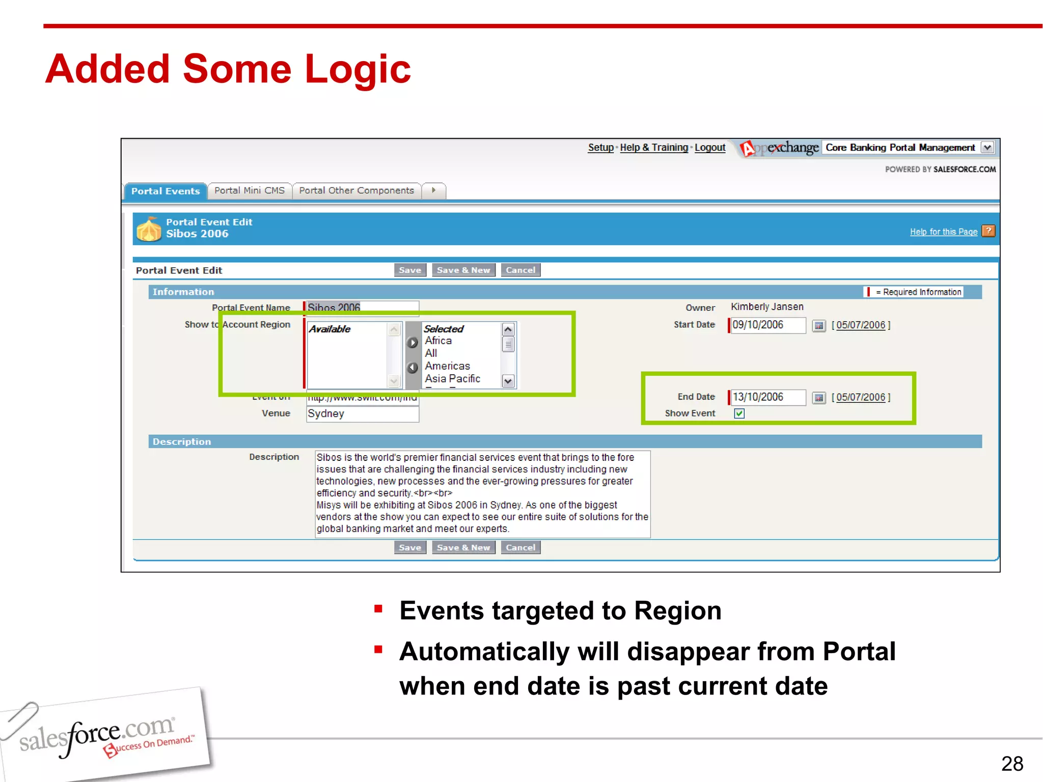 Added Some Logic Events targeted to Region Automatically will disappear from Portal when end date is past current date 