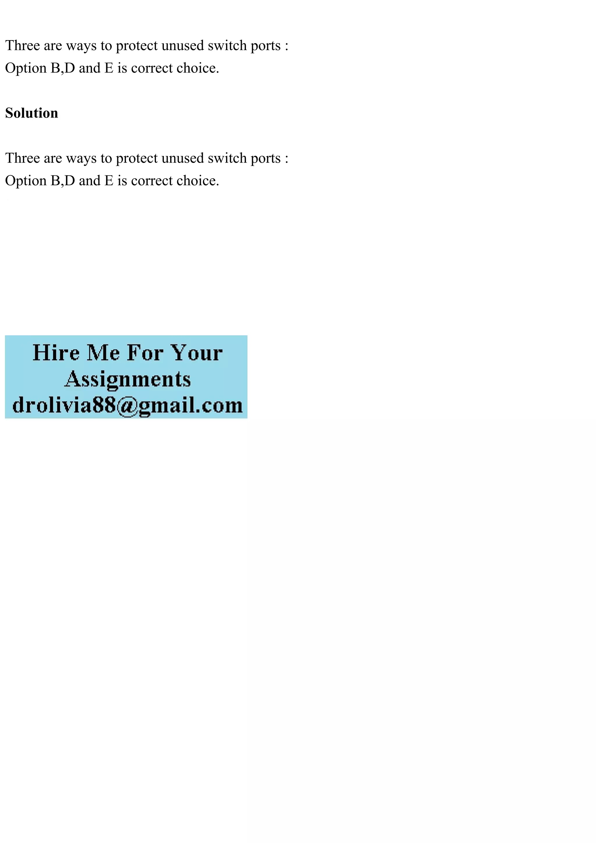 Three are ways to protect unused switch ports Option B,D and E is.pdf