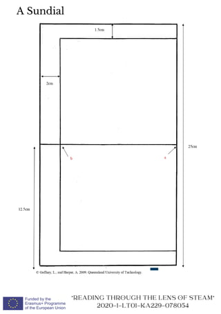 A Sundial
READING THROUGH THE LENS OF STEAM
2020-1-LT01-KA229-078054
 