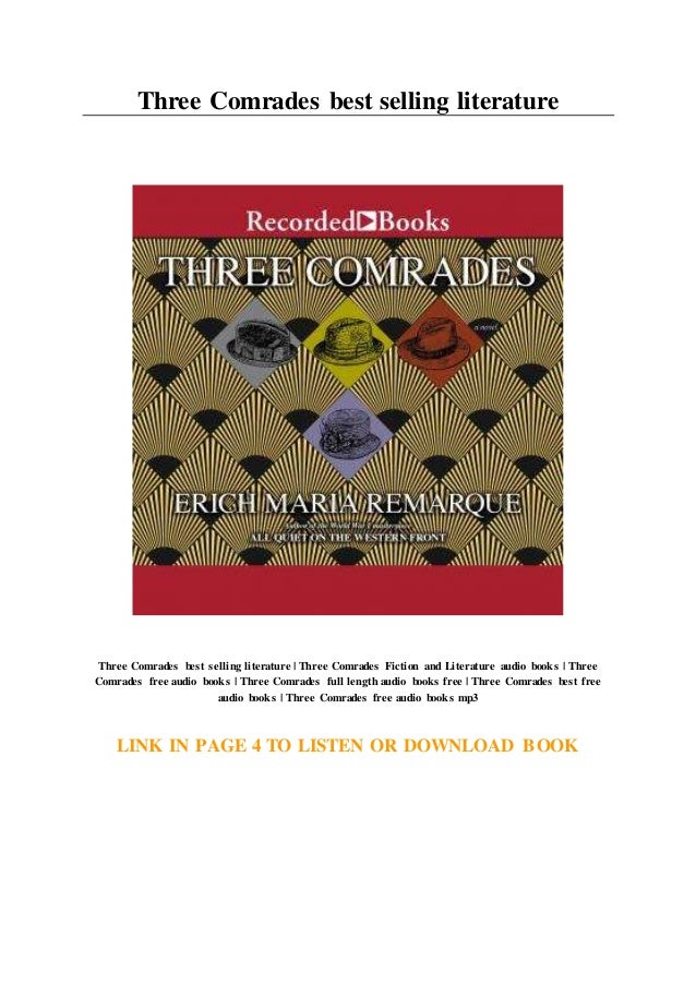 Three Comrades Best Selling Literature