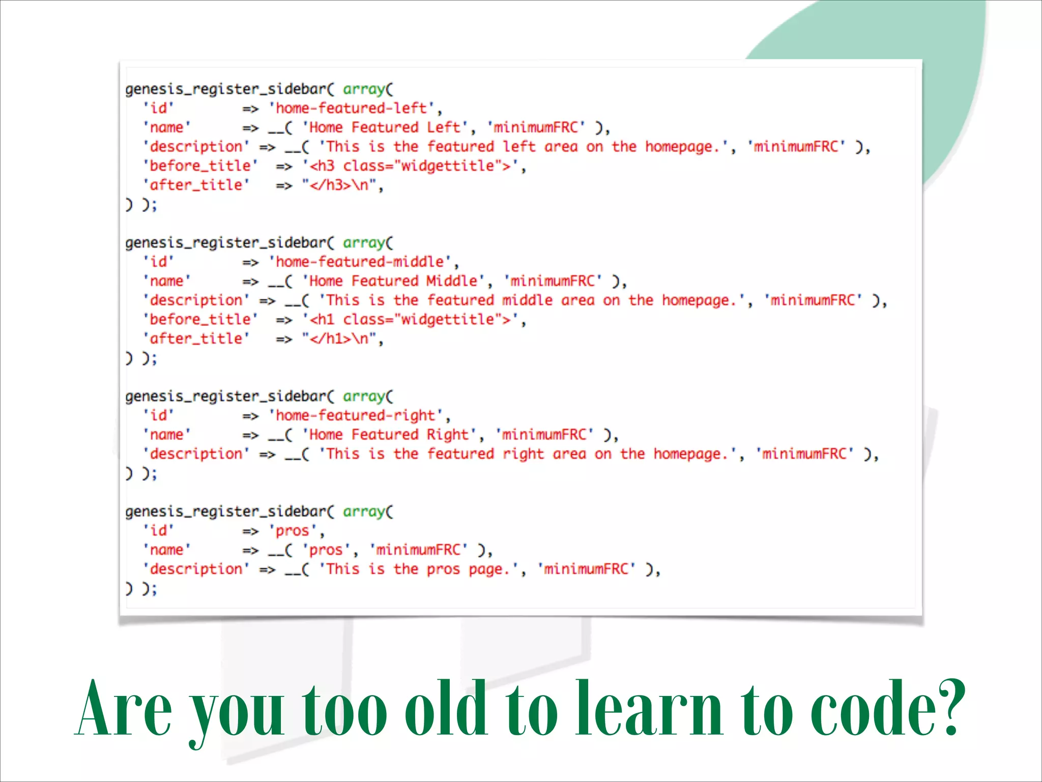 Are you too old to learn to code?

 