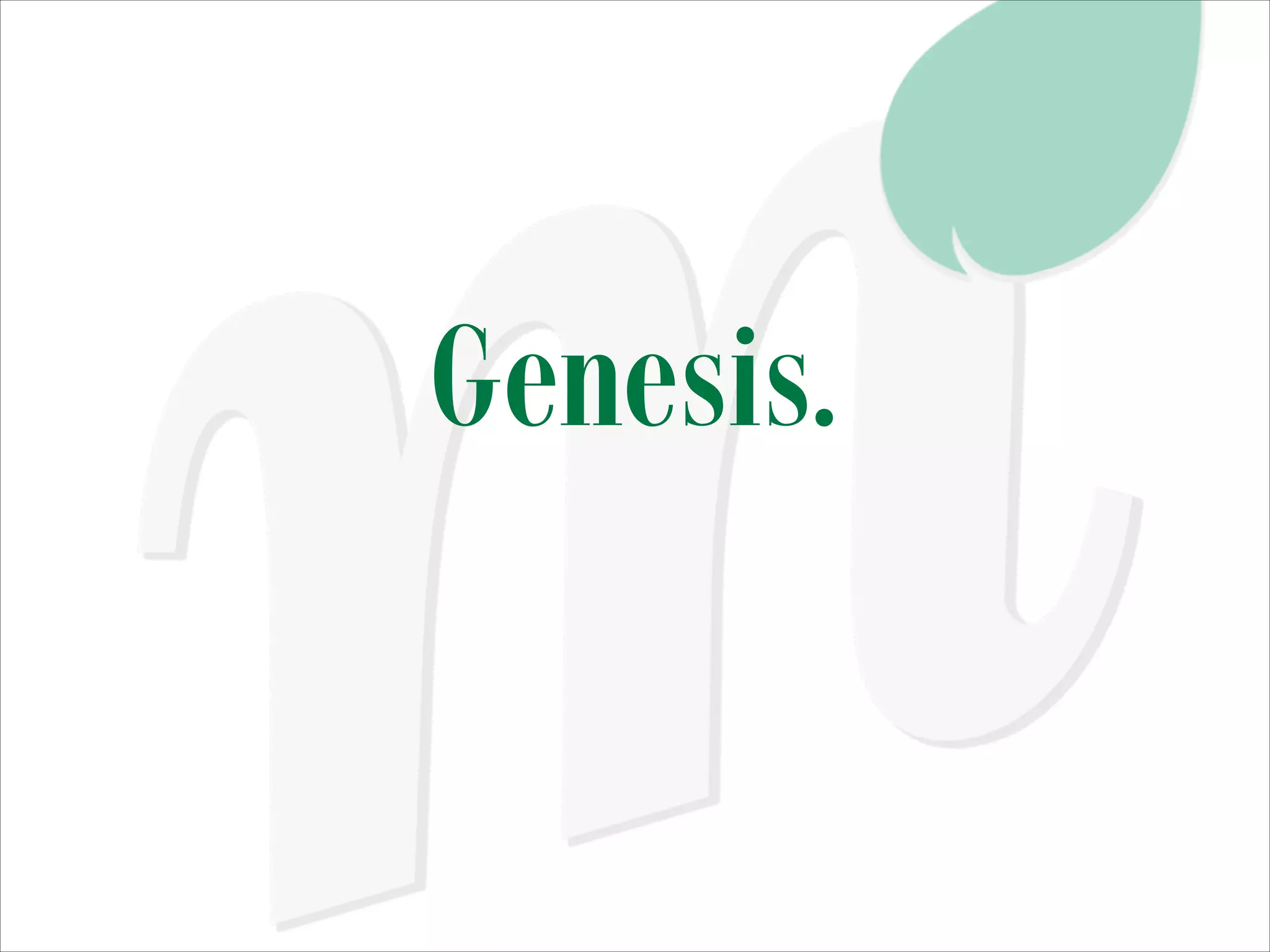 Genesis.

 