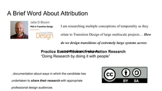 A Brief Word About Attribution
..documentation about ways in which the candidate has
undertaken to share their research wi...
