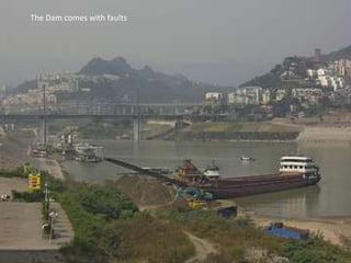 The Dam comes with faults