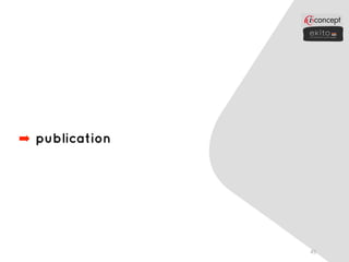 ➡ publication




                45
 