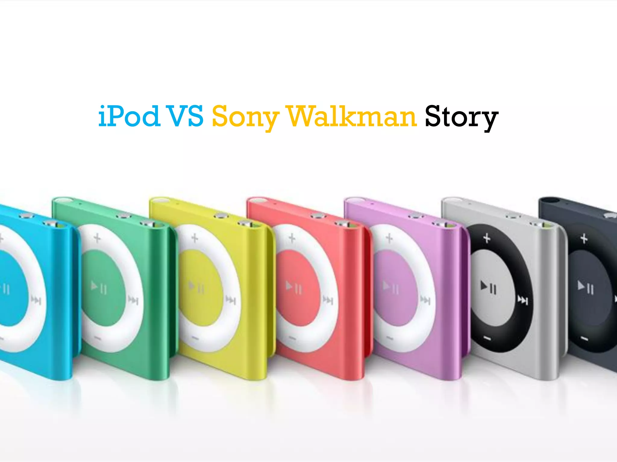 iPod VS Sony Walkman Story
 