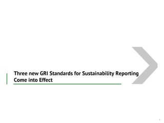 Gri Standards.pdf Three new GRI Standards for Sustainability Reporting Come into Effect | PDF