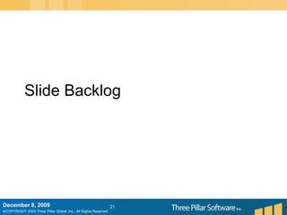 Slide Backlog21December 6, 2009