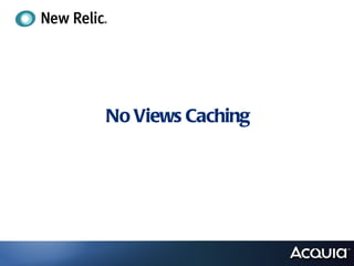 No Views Caching
 