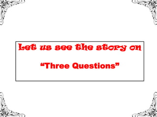 Three Questions Lesson Three questions 1 | PDF