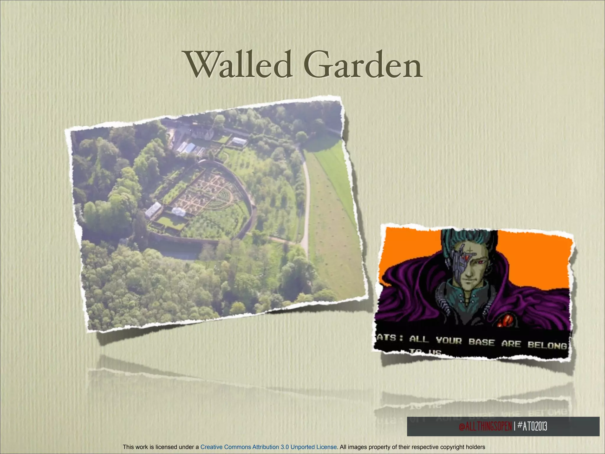 Walled Garden

This work is licensed under a Creative Commons Attribution 3.0 Unported License. All images property of their respective copyright holders

 