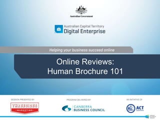 Online Reviews:
Human Brochure 101
 
