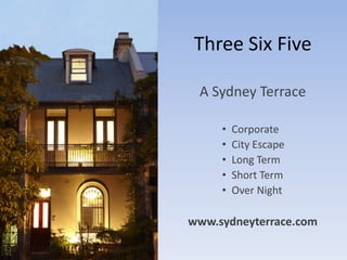 Three Six Five A Sydney Terrace ,[object Object]