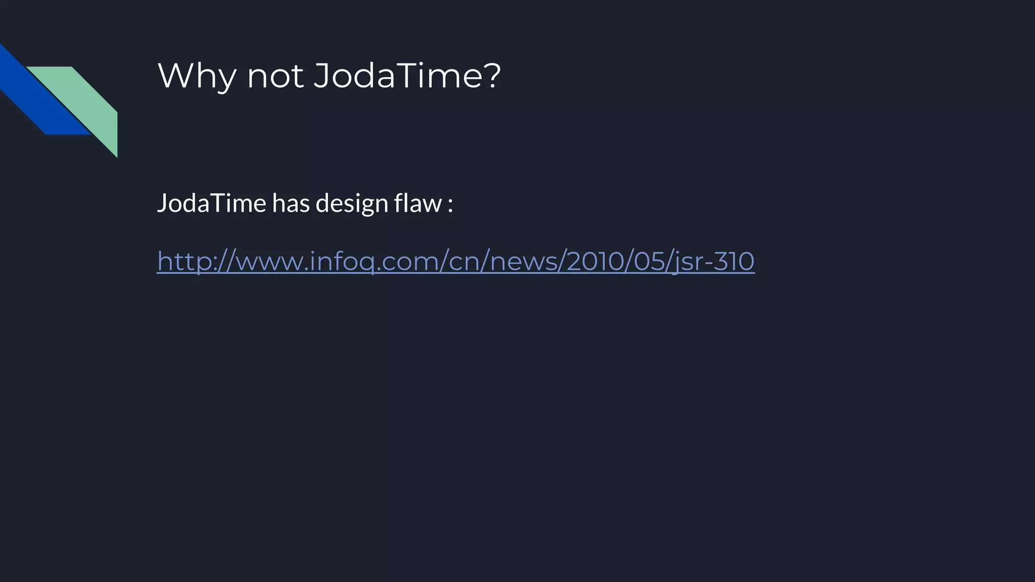 Why not JodaTime?
JodaTime has design flaw :
http://www.infoq.com/cn/news/2010/05/jsr-310
 