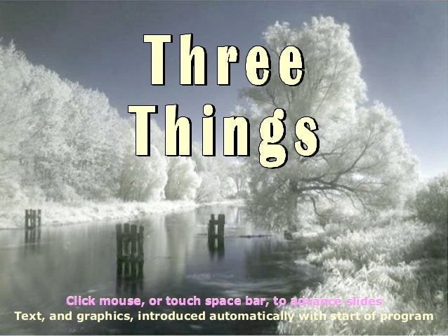 what are 3 important things in life