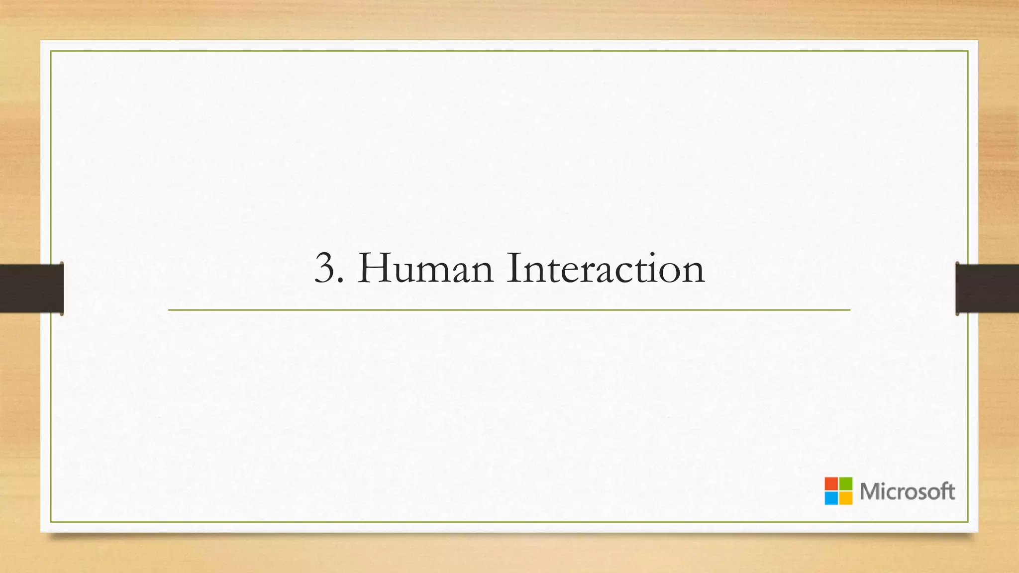 3. Human Interaction
