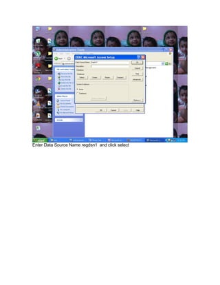 Enter Data Source Name regdsn1 and click select

 