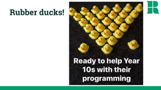 Rubber ducks!
 