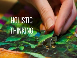 Holistic
thinking