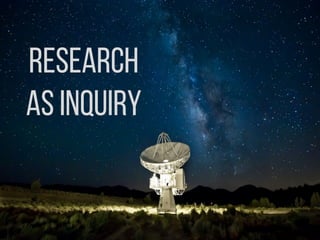 Research
AS inquiry