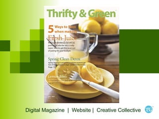 Digital Magazine | Website | Creative Collective
 