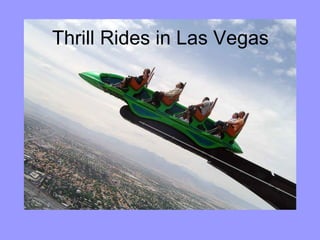 Thrill Rides in Las Vegas 