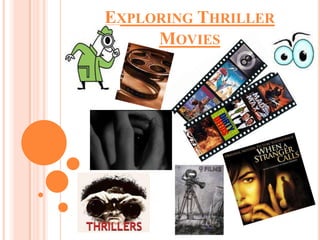 Exploring Thriller Movies 