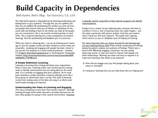 Breathing in Gratitude
Liz Strauss, Founder of SOBCon & Author of Successful-Blog - Chicago, IL USA
When I was a child, I thought that gratitude was
held inside the words "thank you."

They were two words packed with incredible
meaning.  As a shy child, I struggled to ﬁnd the
voice that carried my depth of feeling. I worried
that people might not feel the heart behind my
words.  My gratitude sometimes seemed too
huge, too hard to express, with people until long
after I could have said something.

That was childhood thinking. Children experience
a world in which they are the main story.

When I became an adult, I learned two more
words -- inspire and aspire. One means to breathe;
the other means to breathe toward. I began to
realize a life is inspiration, breathing, and dreams
are breathing toward what life could be.

Now I think gratitude is better held inside the
word "gratis" -- given freely in appreciation. I
breathe in and breathe toward the incredible
meaning packed in the experience of a world
ﬁlled with so much more than me. And I hope my
voice will carry and express the depth of my
feeling that is the joy of a life fueled by gratitude.
 