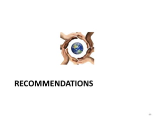 RECOMMENDATIONS
44
 