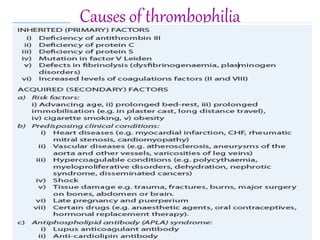 Causes of thrombophilia
 