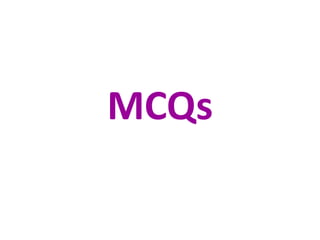 MCQs
 