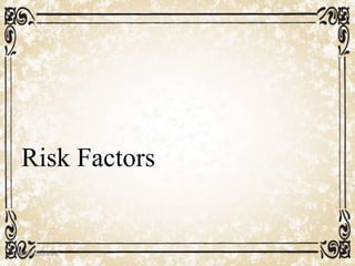 Risk Factors
05/01/2008 E.C 20
 
