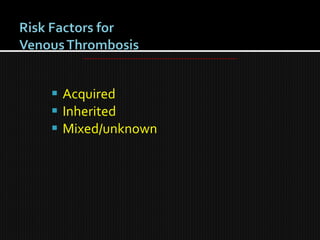  Acquired
 Inherited
 Mixed/unknown
 