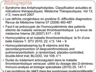 Etude familiale avant chirurgie à risque thrombotique élevéPas données fiables pour préconiser un dépistage des sujets asymptomatiques