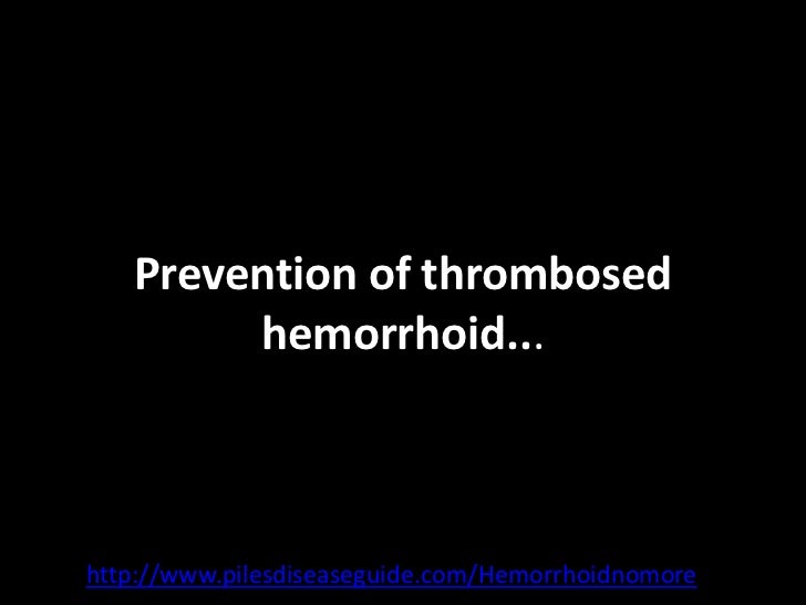 Thrombosed hemorrhoid