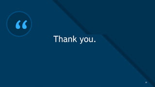 Click to edit Master title style
30
“ Thank you.
30
 
