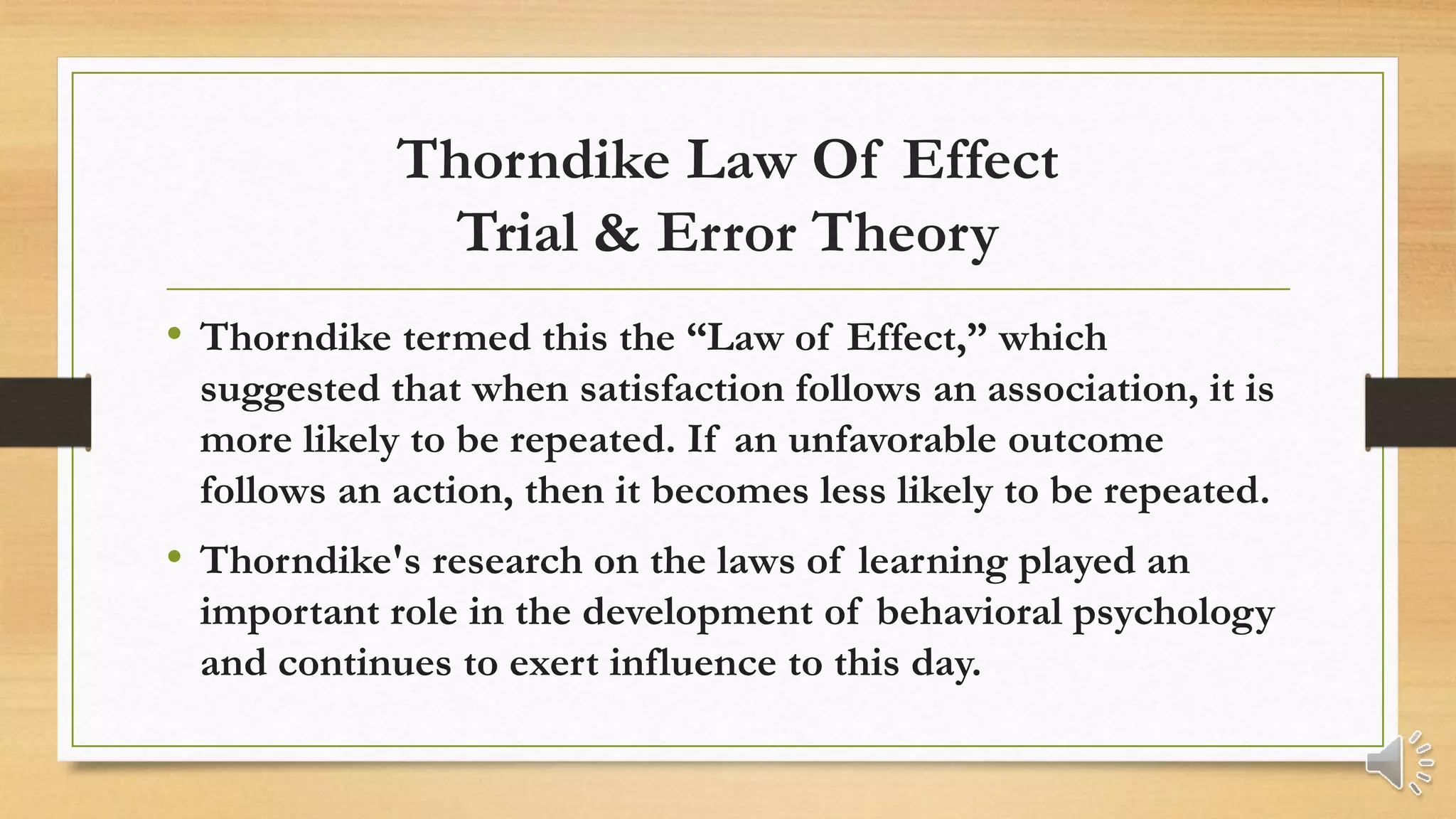 Edward Thorndike law of effect, Theory of Learning, Trial and Error theory PPT