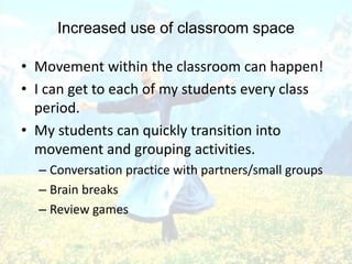 Movement
• What movement activities would you
implement if you had more space?
 