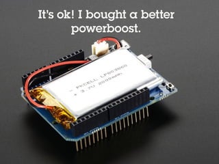 @holly_cummins
… and then what happened?
It’s ok! I bought a better
powerboost.
 