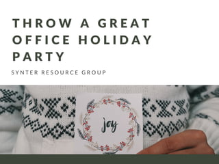Throw A Great Office Holiday Party