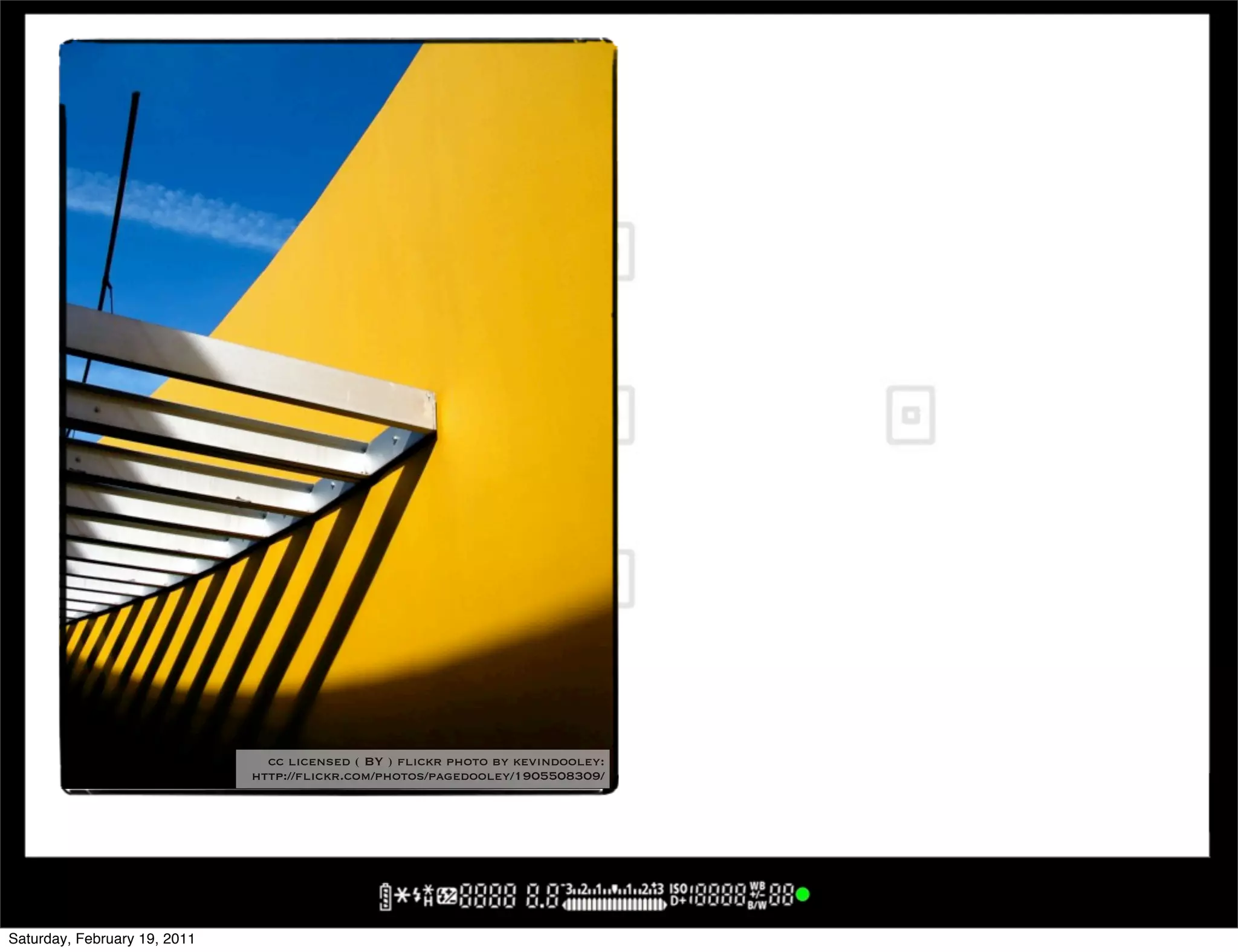 cc licensed ( BY ) flickr photo by kevindooley:
                              http://flickr.com/photos/pagedooley/1905508309/




Saturday, February 19, 2011
 