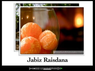 cc licensed ( BY NC ) flickr photo by Intrepid Flame:
         http://flickr.com/photos/intrepidflame/426620305/

               cc licensed ( BY NC ) flickr photo by Intrepid Flame:
                http://flickr.com/photos/intrepidflame/5380534348/




Jabiz Raisdana
 