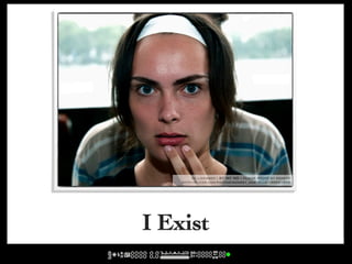 cc licensed ( BY NC ND ) flickr photo by rokoto:
    http://flickr.com/photos/monkey_gastello/180031608/




I Exist
 