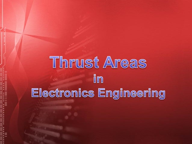 Thrust Areas in Electronics Engineering | PPT