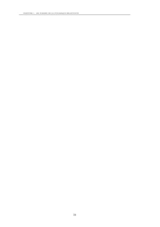 CHAPITRE 1. LES FORMES DE LA DYNAMIQUE RELATIVISTE




                                             24
 