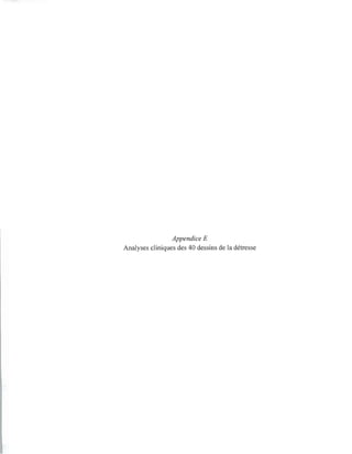 Appendice E
Analyses cliniques des 40 dessins de la détresse
 