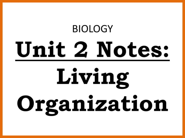 Ths general biology unit 2 our bodies living organization notes_v1516 ...