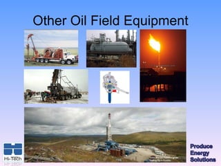 Other Oil Field Equipment
 