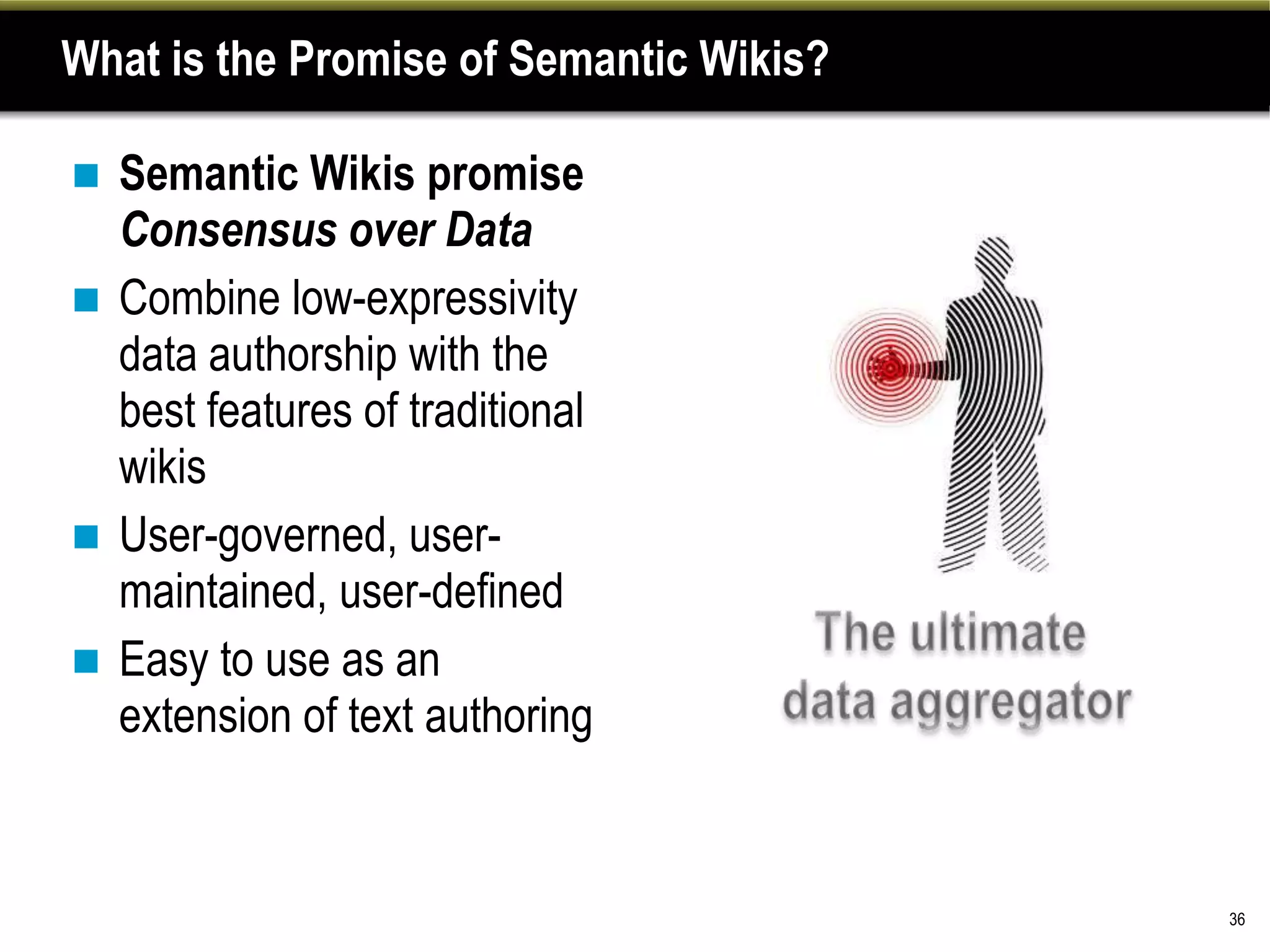 And many moreWe need structured data with clear and consistent semantics24